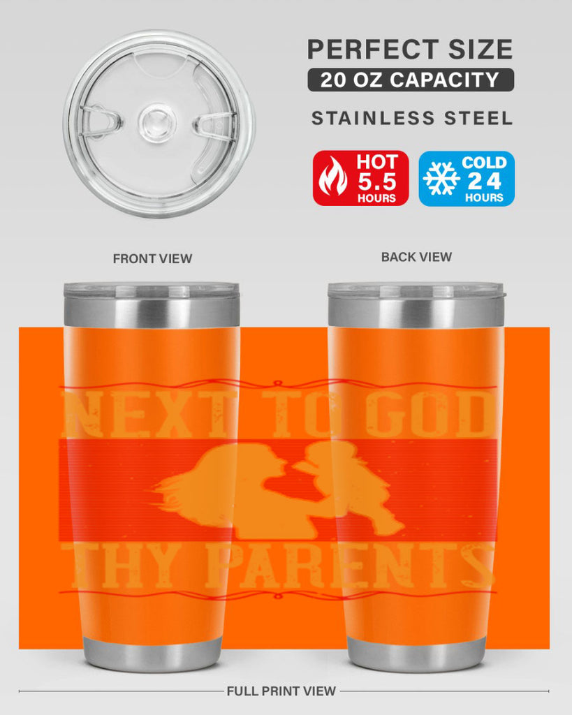 next to god thy parents 35#- Parents Day- Tumbler