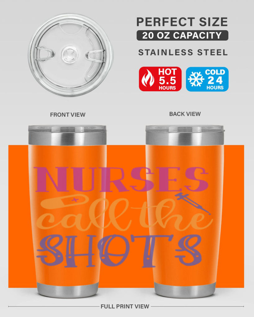 nurses call the shots Style Style 87#- nurse- tumbler