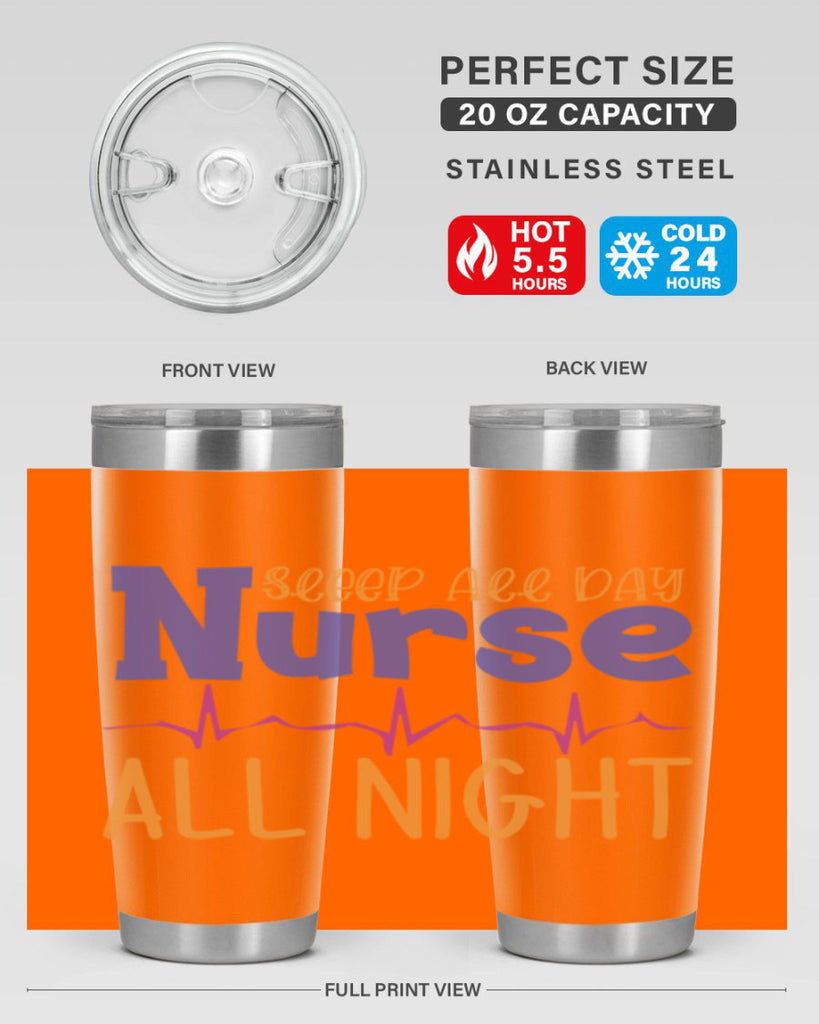 sleep all day nurse all night Style 349#- nurse- tumbler