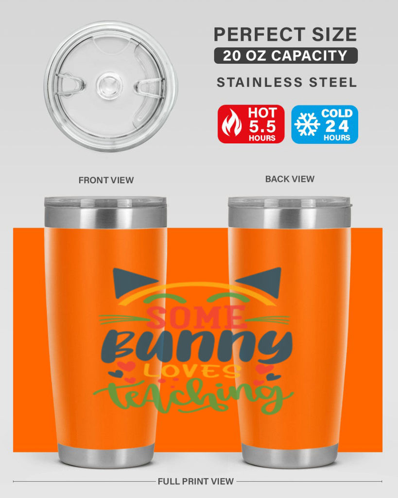 some bunny loves teaching Style 149#- teacher- tumbler