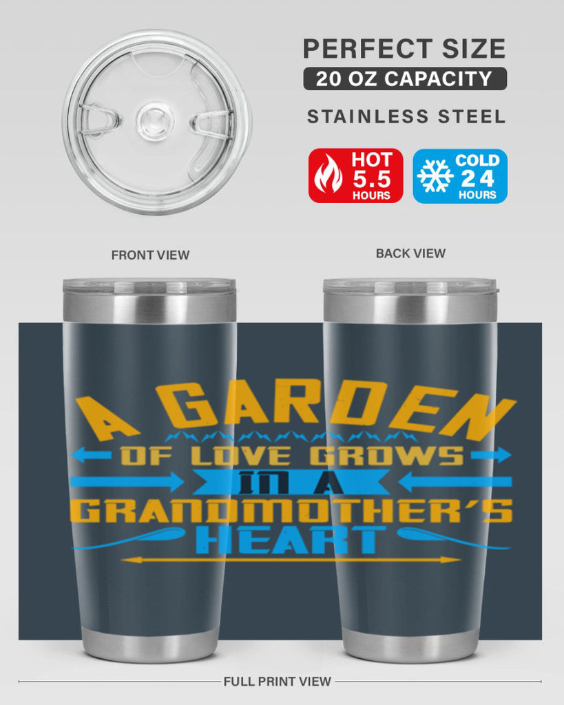 A garden of love grows in a grandmother’s heart 97#- grandma - nana- Tumbler