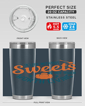 A life without sweets is not much worth living Style 50#- diabetes- Tumbler