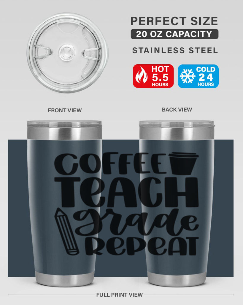Coffee Teach Grade Repeat Style 83#- teacher- tumbler