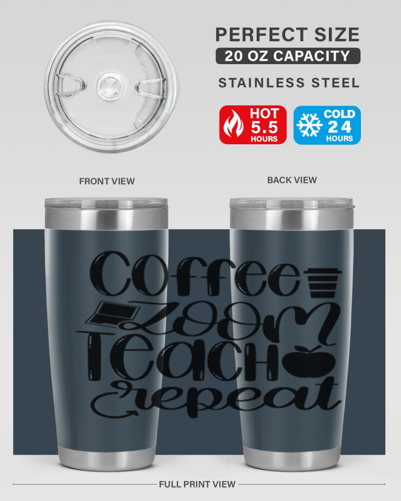 Coffee Zoom Teach Repeat Style 81#- teacher- tumbler