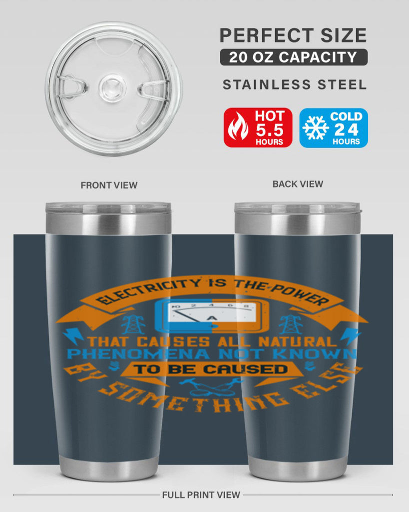 Electricity is the power that causes all natural phenomena not known Style 44#- electrician- tumbler