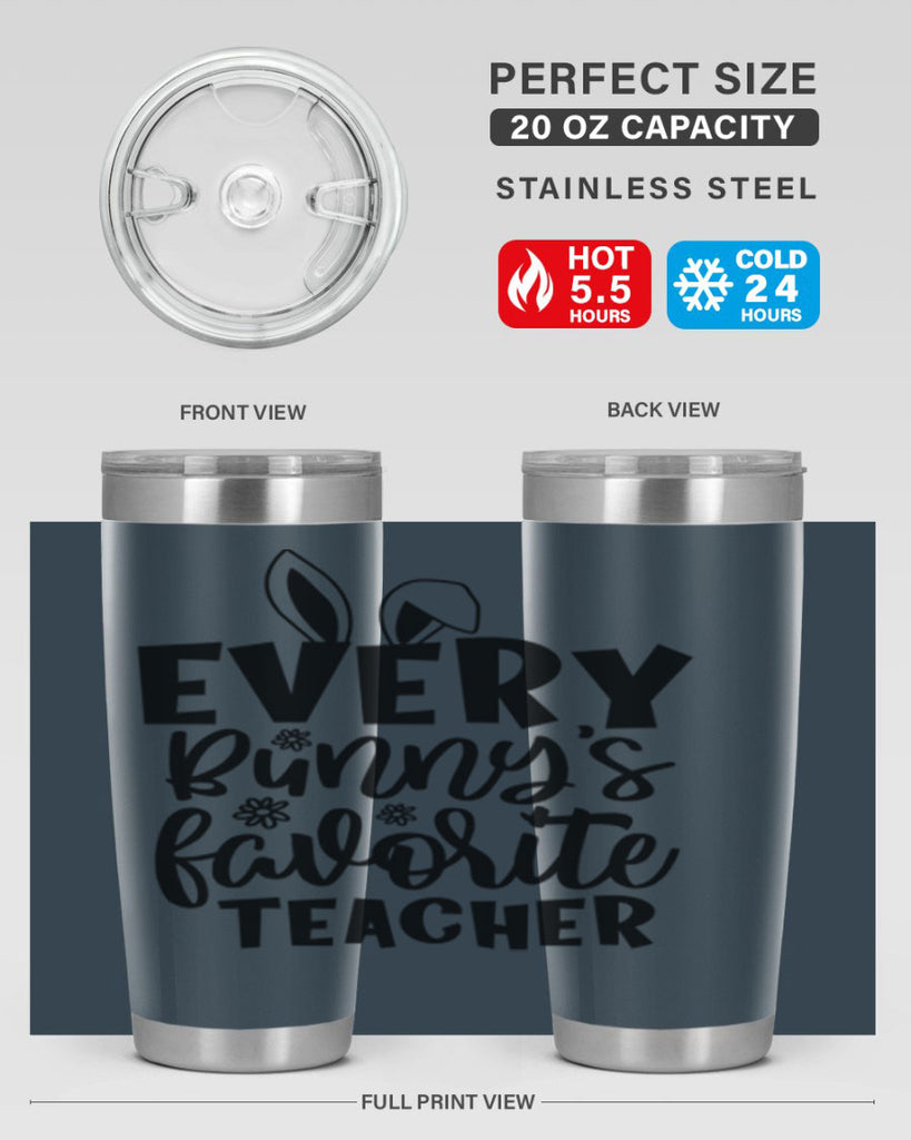 Every bunnys favorite teacher  135#- spring- Tumbler