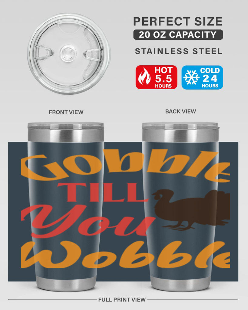 Gobble Till You Wobble 204#- fall- Tumbler