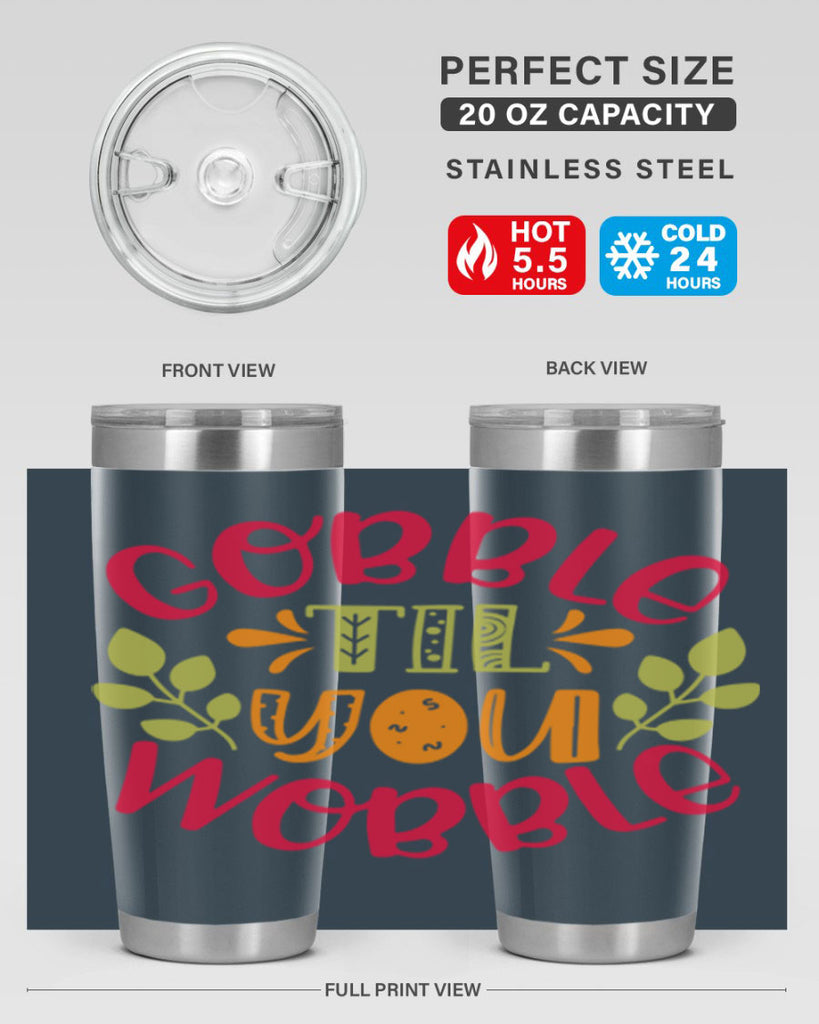 Gobble til you wobble 201#- fall- Tumbler