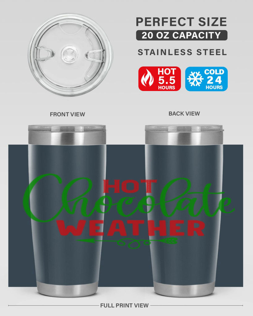 Hot Chocolate Weather 200#- winter- Tumbler