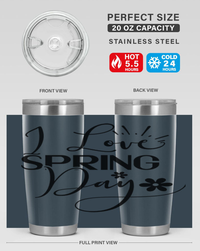 I Love Spring Day 265#- spring- Tumbler