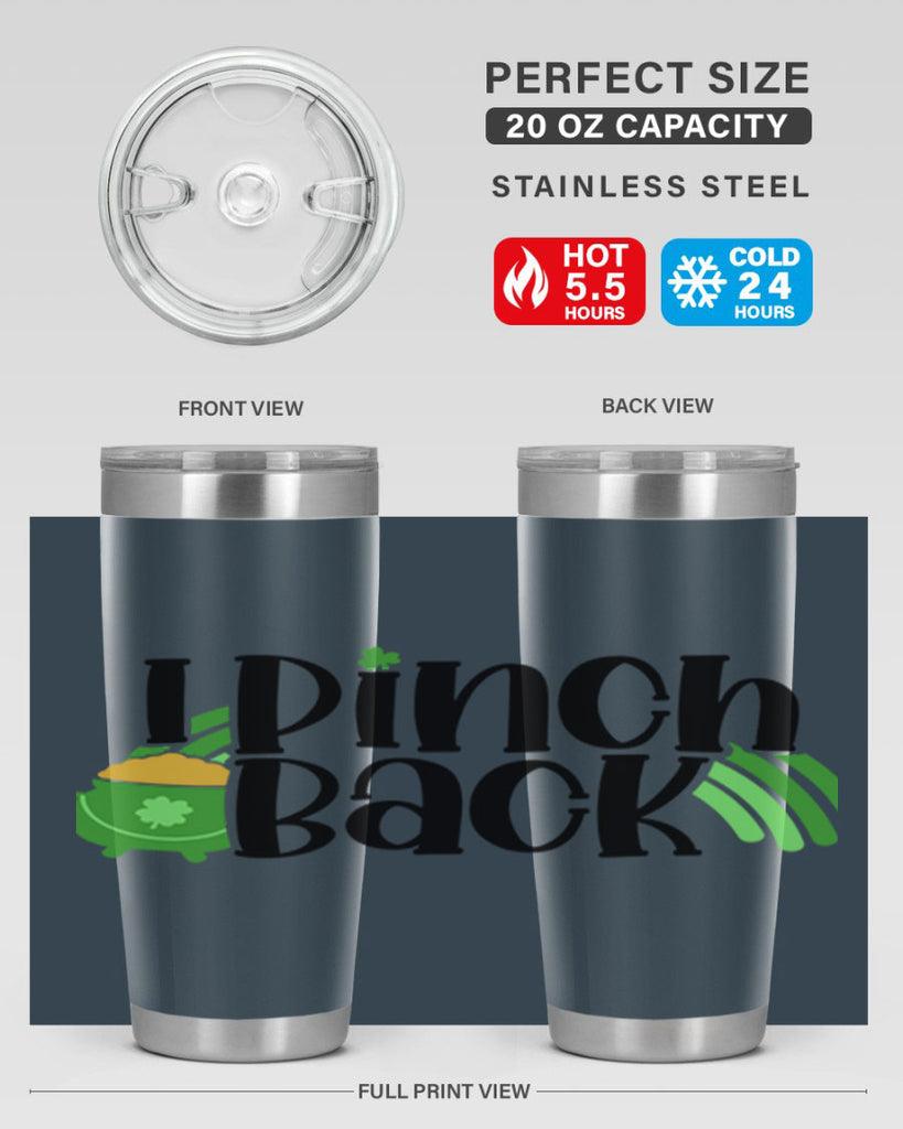 I Pinch Back Style 84#- St Patricks Day- Tumbler