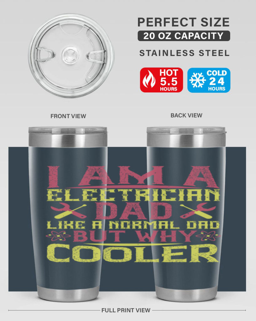 I am a electrician dad like a normal dad but why cooler Style 38#- electrician- tumbler