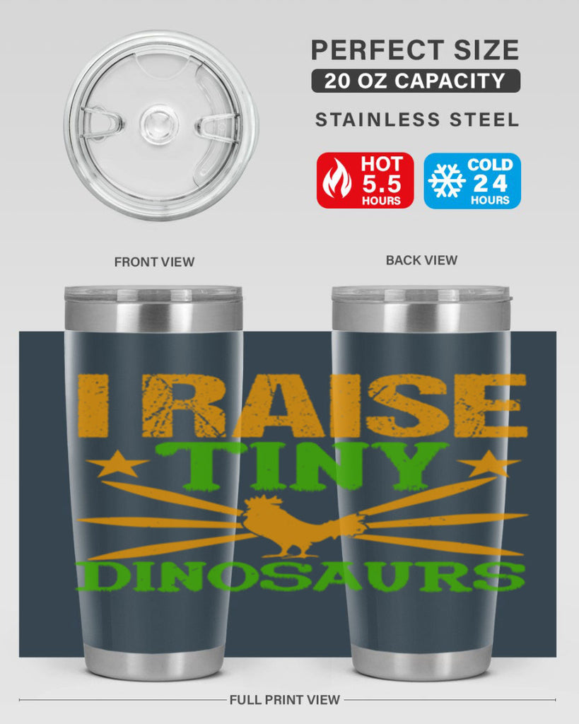 I raise tiny dinosaurs 52#- farming and gardening- Tumbler