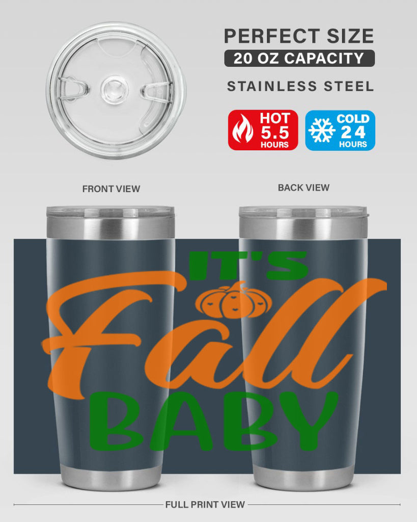 It s Fall Baby 359#- fall- Tumbler