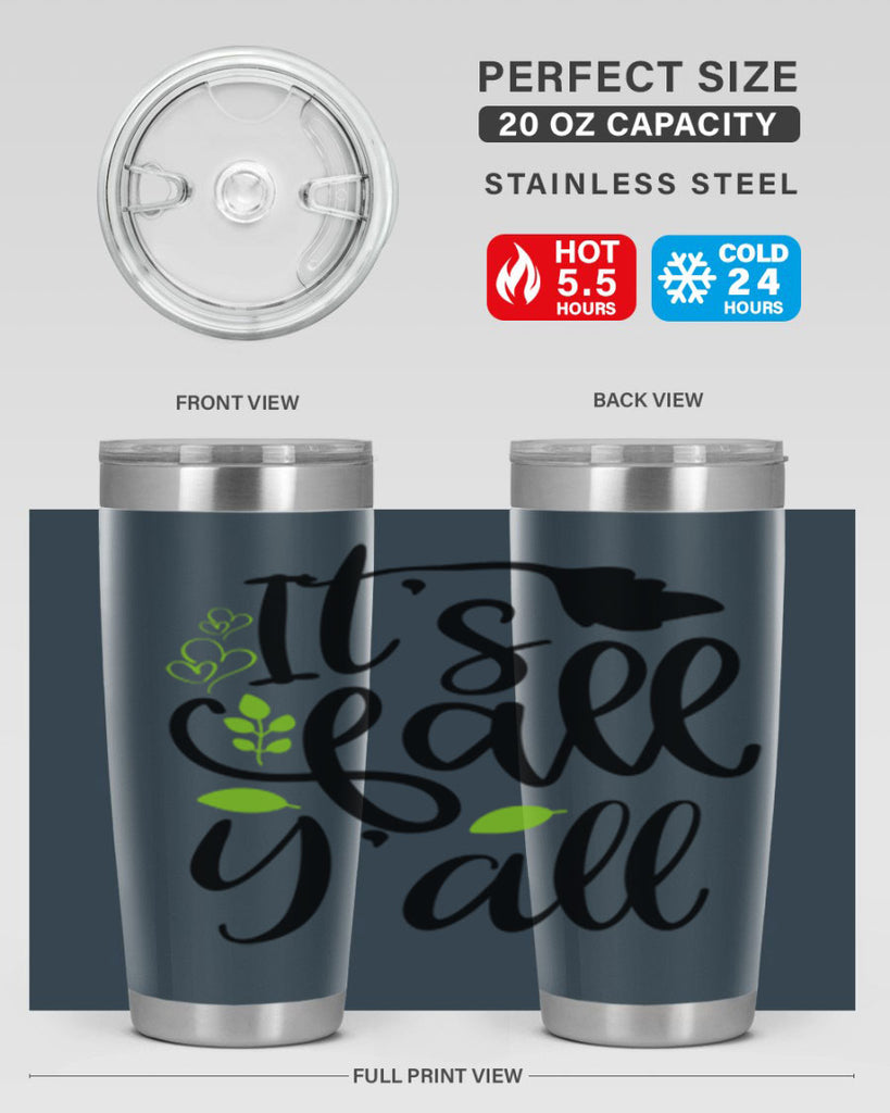 It s Fall Y all 366#- fall- Tumbler