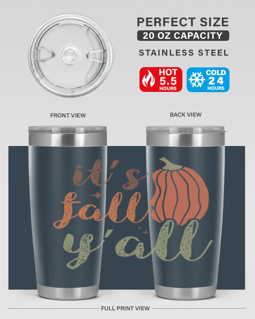 Its Fall Yall 376#- fall- Tumbler