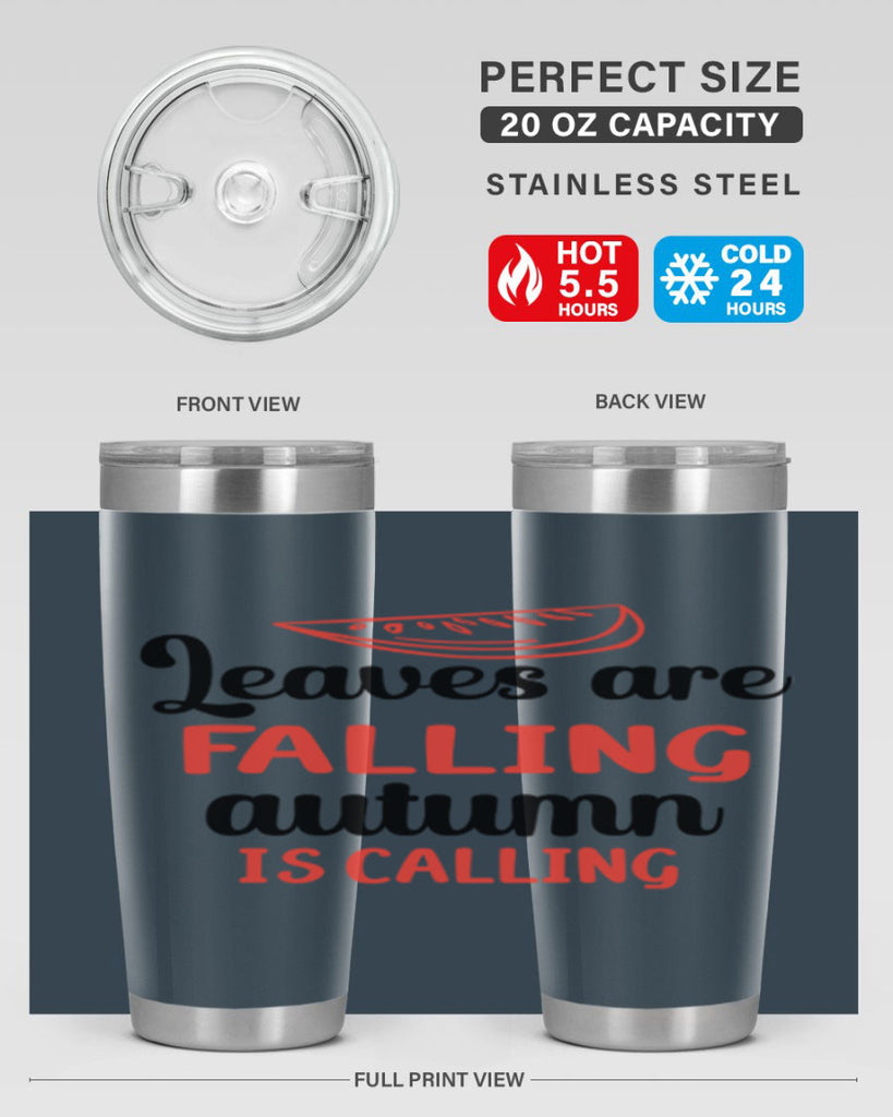 Leaves are falling autumn is calling 392#- fall- Tumbler