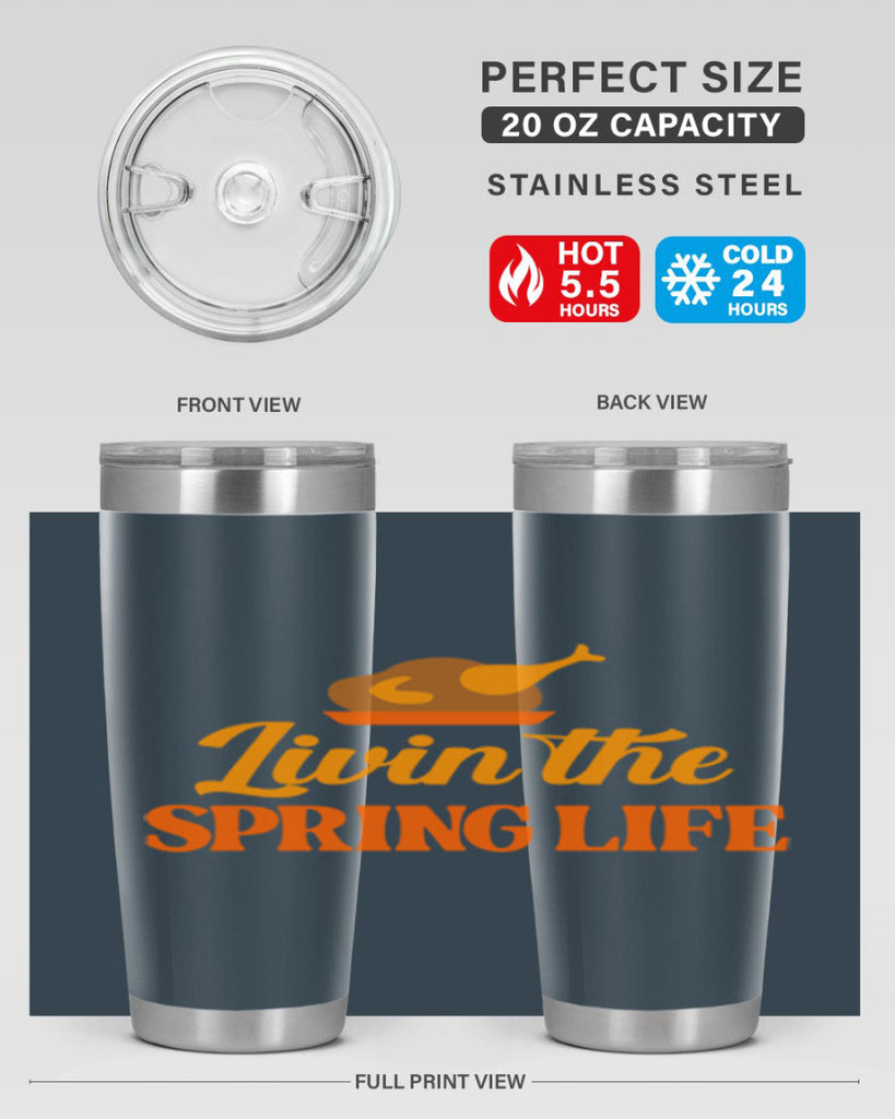 Livin the spring life 311#- spring- Tumbler