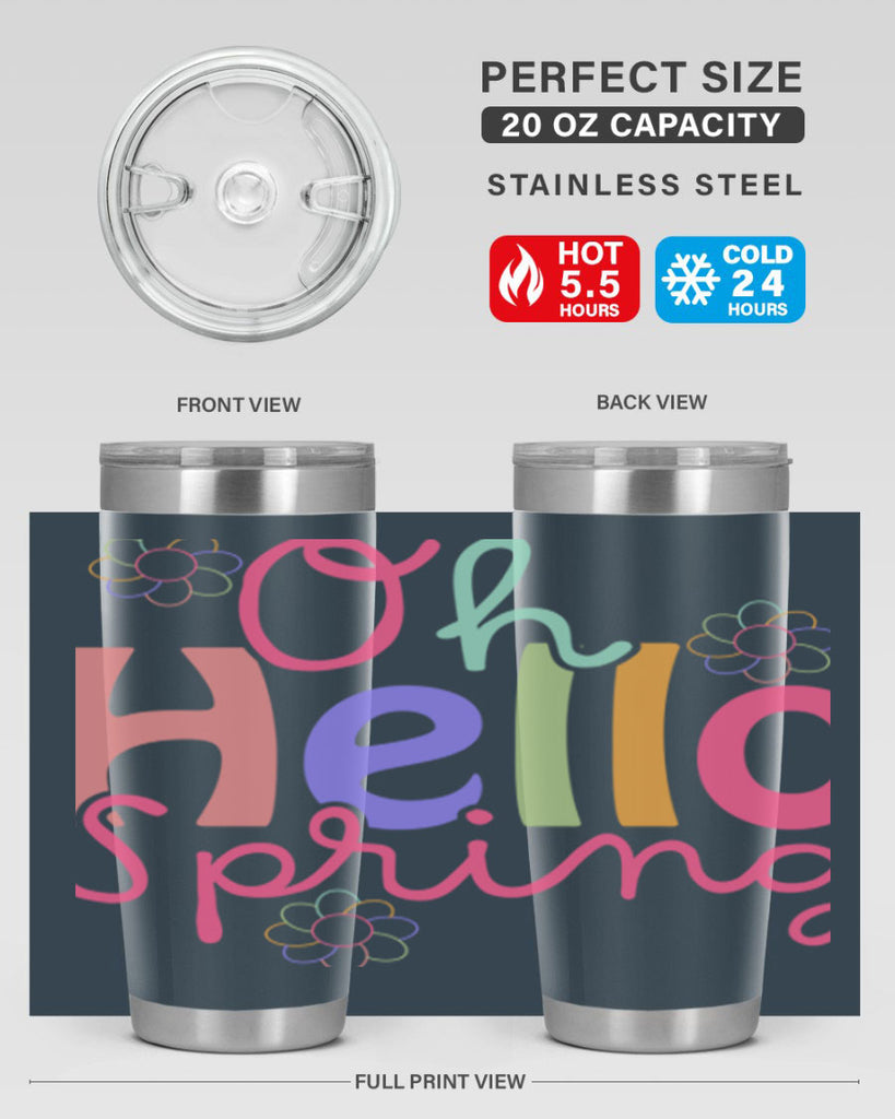 Oh hello spring 357#- spring- Tumbler
