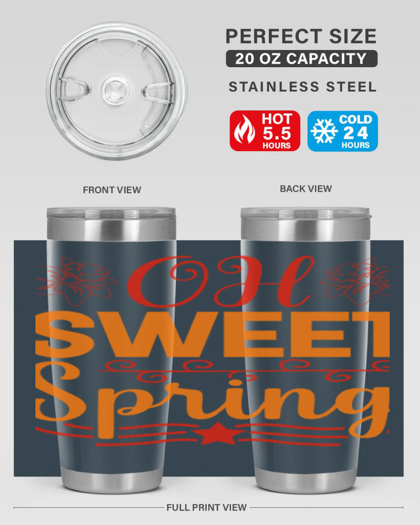 Oh sweet spring 374#- spring- Tumbler