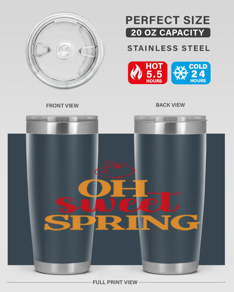 Oh sweet spring 378#- spring- Tumbler