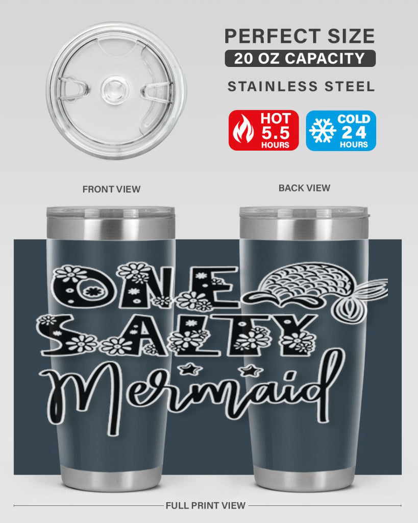 One Salty Mermaid 527#- mermaid- Tumbler