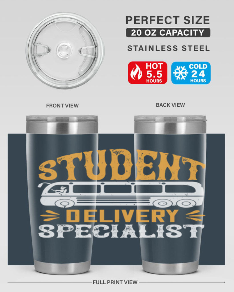 STUDENT DELIVERY SPECIALIST Style 16#- bus driver- tumbler