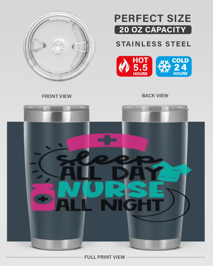 Sleep All Day Nurse All Night Style Style 36#- nurse- tumbler