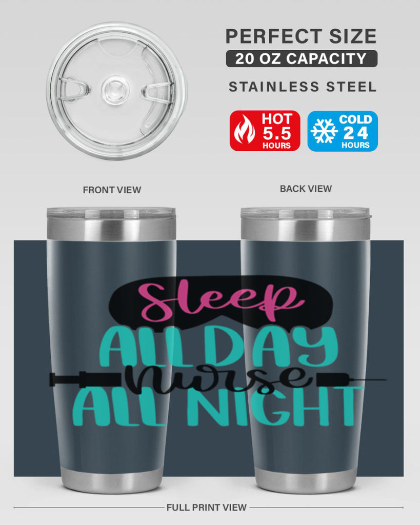 Sleep All Day Nurse All Style Style 32#- nurse- tumbler