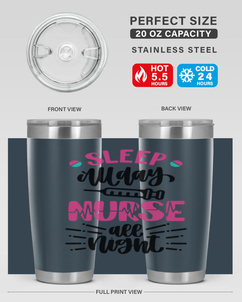 Sleep All Day Nurse All Style Style 33#- nurse- tumbler