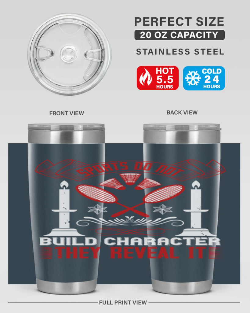 Sports do not build character They reveal it Style 19#- coaching- tumbler