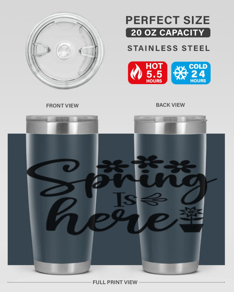 Spring Is Here 446#- spring- Tumbler