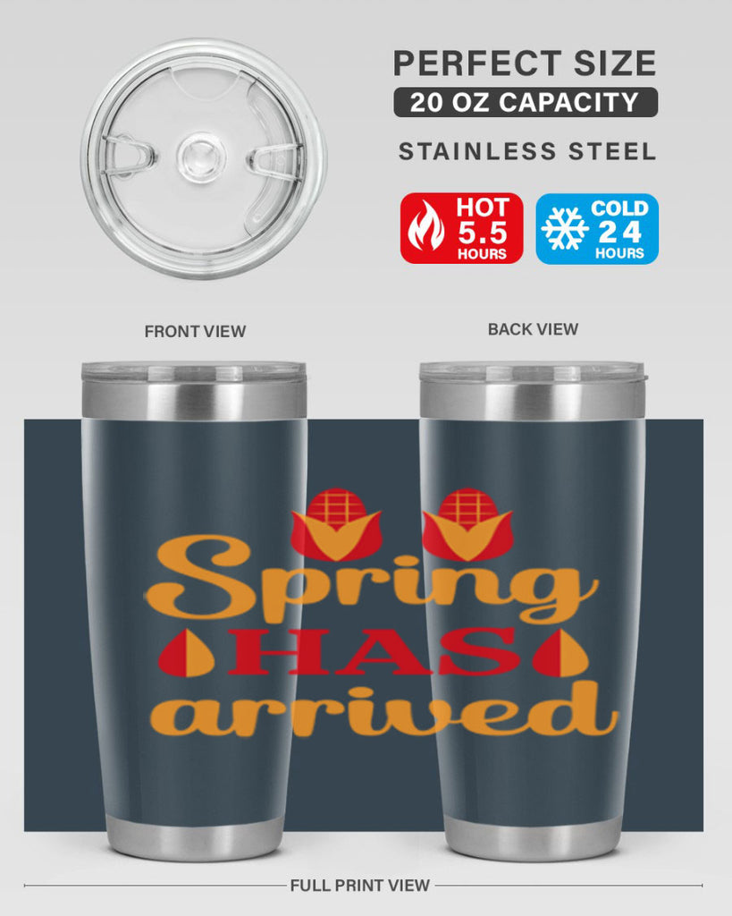 Spring has arrived 424#- spring- Tumbler