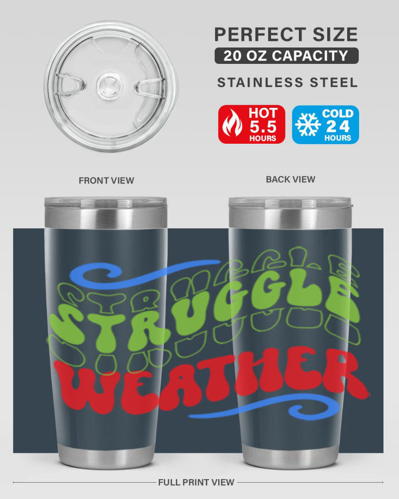 Struggle weather 396#- winter- Tumbler