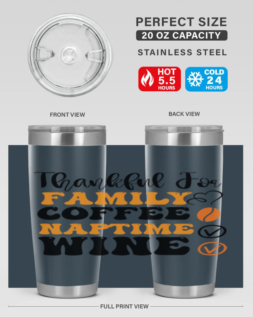 Thankful for family coffee naptime wine 600#- fall- Tumbler