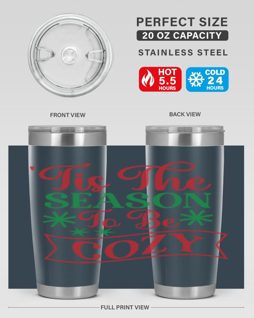 Tis The Season To Be Cozy 415#- winter- Tumbler