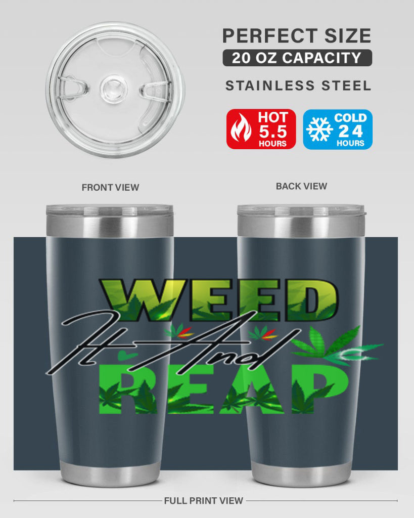 Weed It and Reap 287#- marijuana- Tumbler