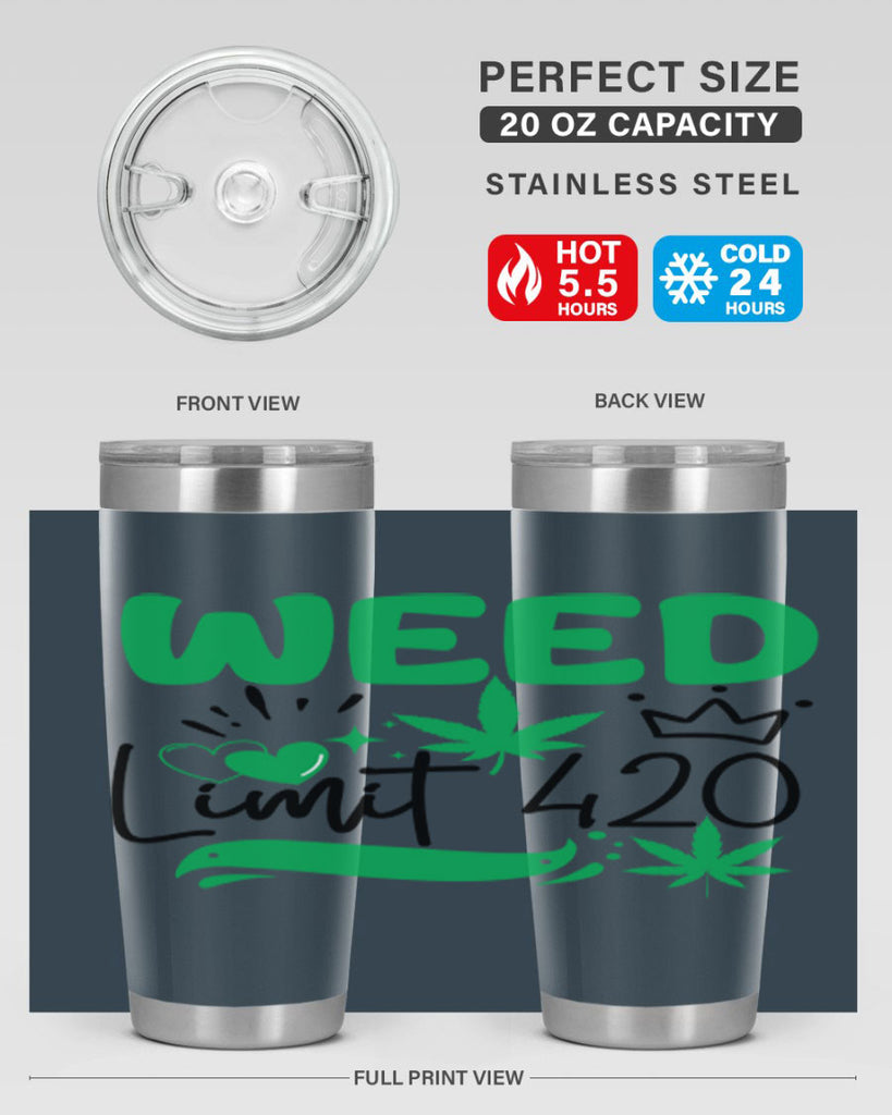 Weed Limit 420 295#- marijuana- Tumbler