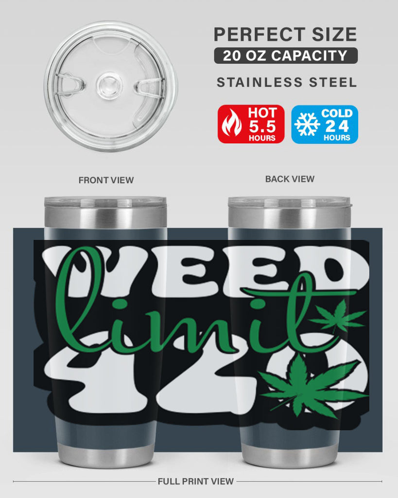 Weed limit 420 296#- marijuana- Tumbler