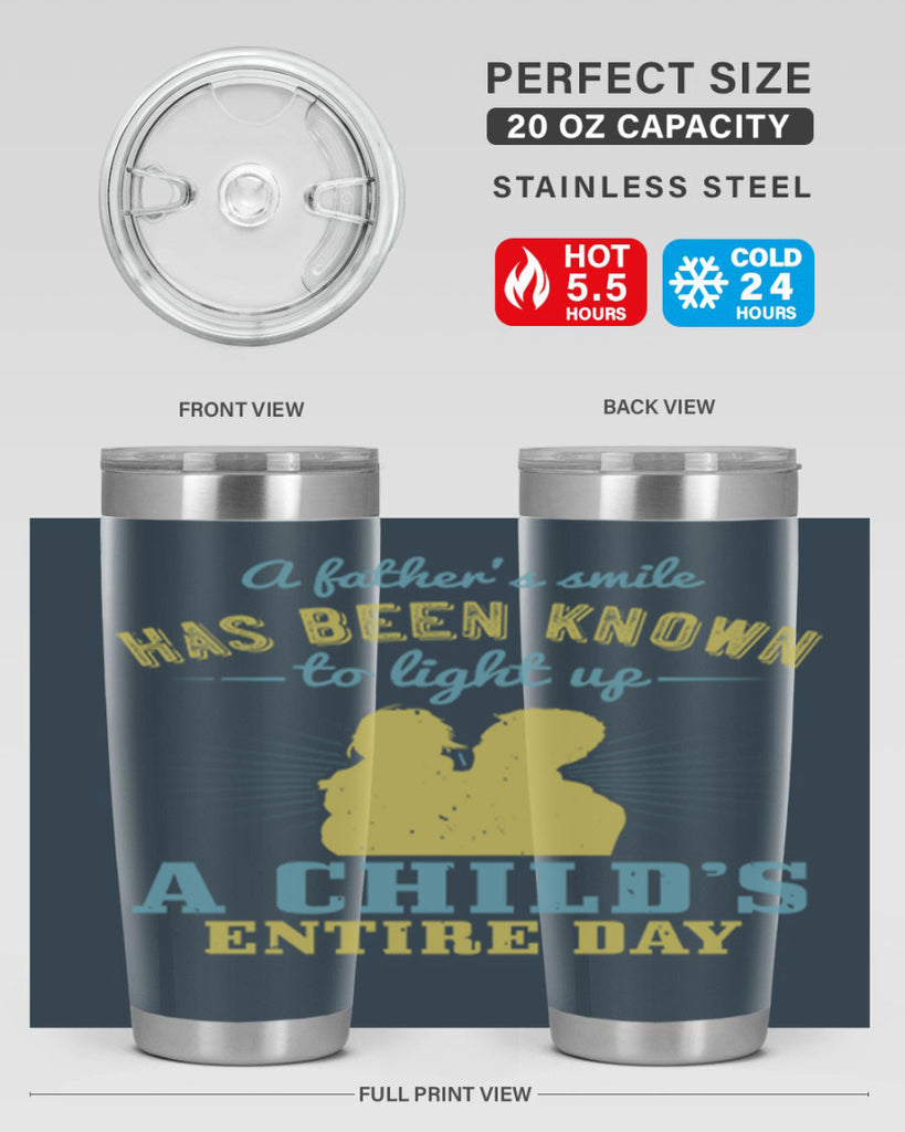 a father’s smile has been 122#- fathers day- Tumbler