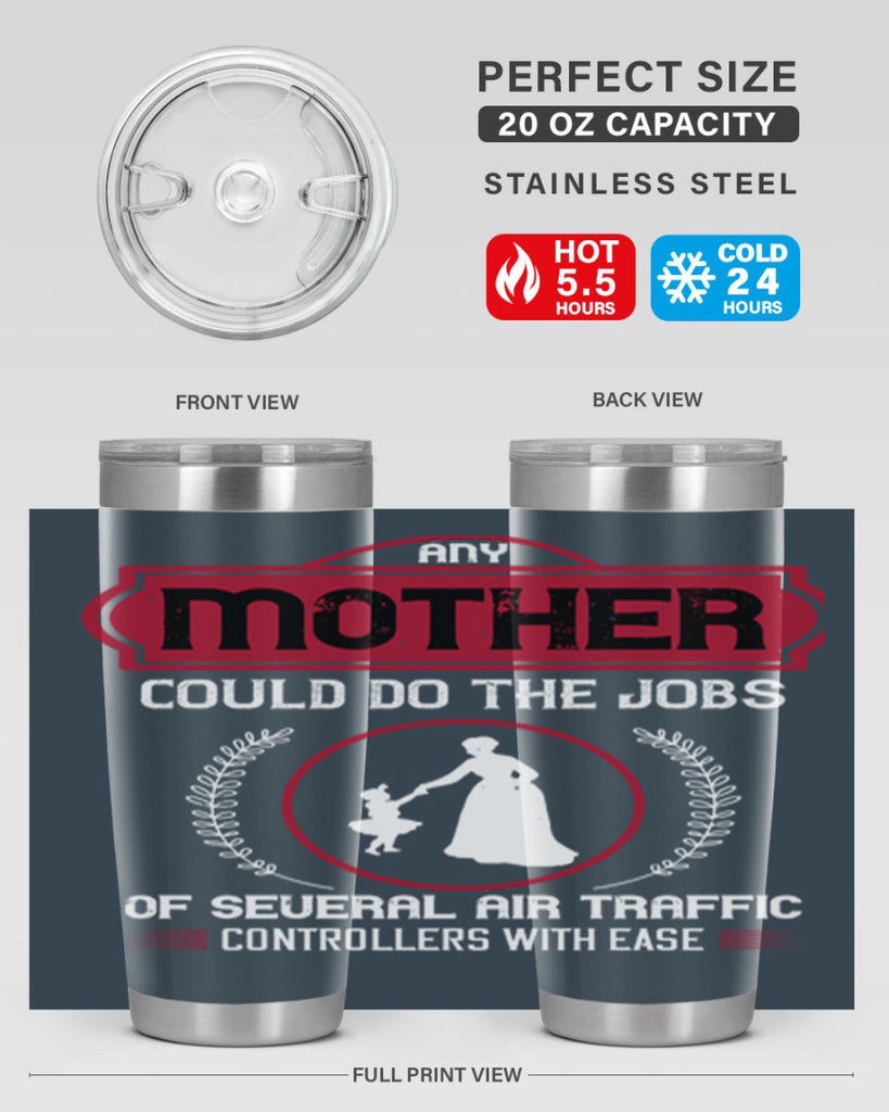 any mother could do 90#- mothers day- Tumbler