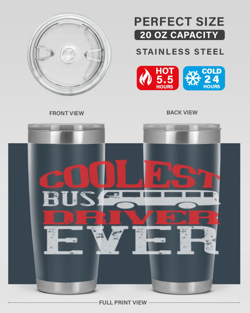 coolest bus driver ever Style 38#- bus driver- tumbler