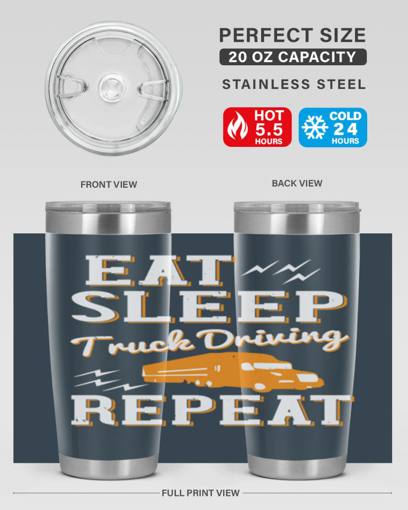 eat sleep truck driving repeat Style 3#- truck driver- tumbler