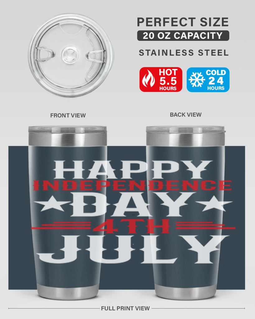 happy independence day th july Style 104#- Fourt Of July- Tumbler