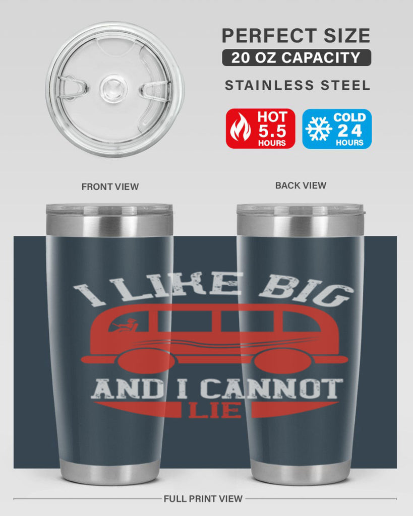 i like big and i cannot lie Style 31#- bus driver- tumbler