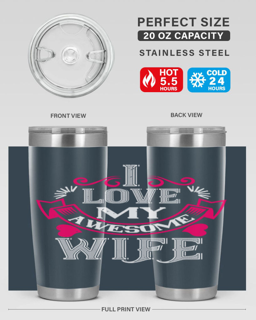 i love my awesome wife 55#- valentines day- Tumbler