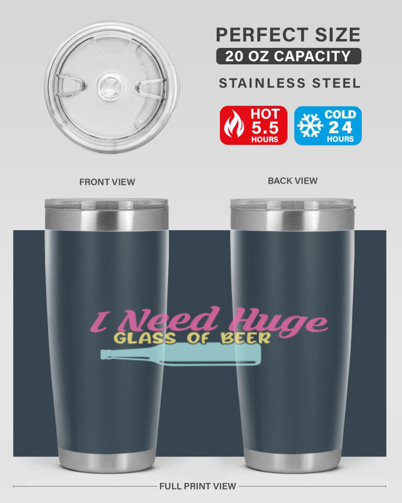 i need huge glass of beer 143#- beer- Tumbler