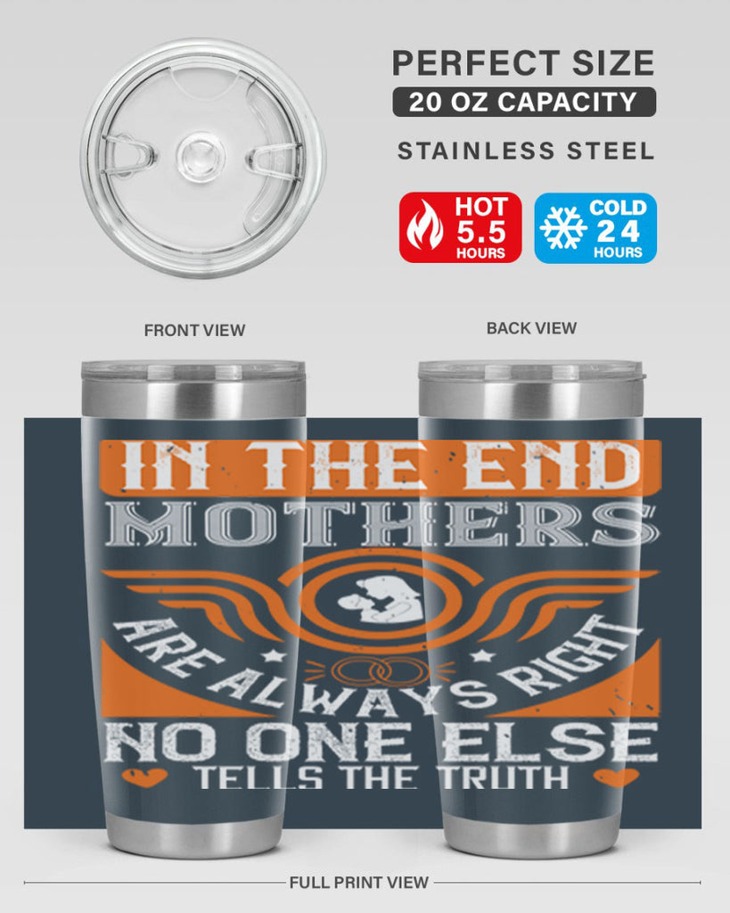 in the end mothers 75#- mothers day- Tumbler