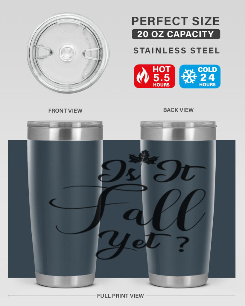 is it fall yet 355#- fall- Tumbler