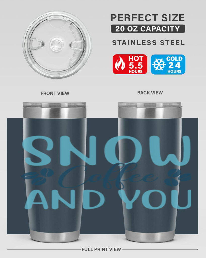 snow coffee and you 364#- winter- Tumbler